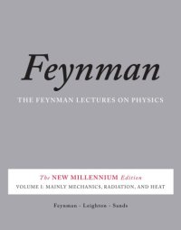 cover of the book The Feynman Lectures on Physics, Vol. I: The New Millennium Edition: Mainly Mechanics, Radiation, and Heat: Volume 1