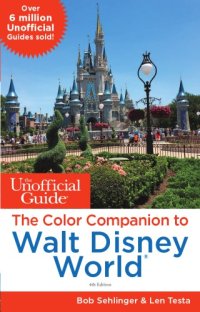 cover of the book The Unofficial Guide: The Color Companion to Walt Disney World