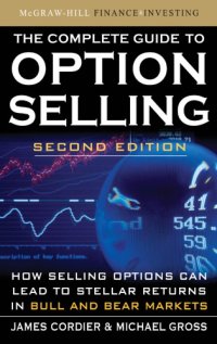 cover of the book The Complete Guide to Option Selling: How Selling Options Can Lead to Stellar Returns in Bull and Bear Markets