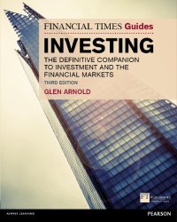 cover of the book The Financial Times Guide to Investing: The Definitive Companion to Investment and the Financial Markets