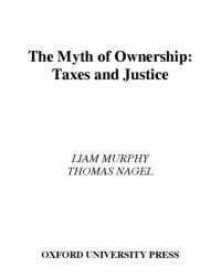 cover of the book The Myth of Ownership: Taxes and Justice