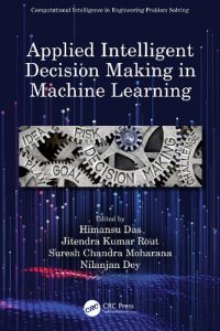 cover of the book Applied Intelligent Decision Making in Machine Learning