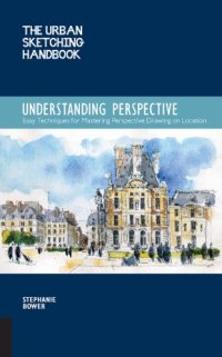 cover of the book The Urban Sketching Handbook: Understanding Perspective: Easy Techniques for Mastering Perspective Drawing on Location