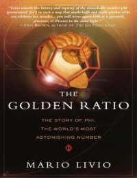 cover of the book The Golden Ratio: the Story of PHI, the World's Most Astonishing Number