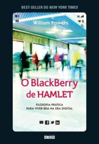 cover of the book O BlackBerry de hamlet: Filosofia prática para viver bem na era digital