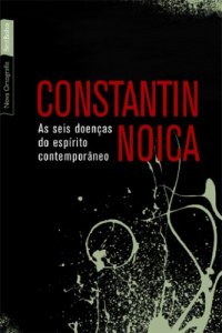 cover of the book As seis doenças do espírito contemporâneo