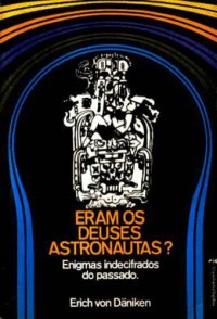 cover of the book Eram os Deuses Astronautas?