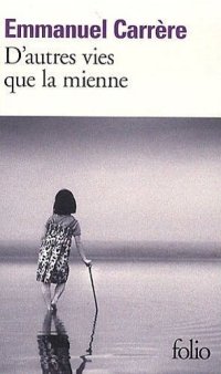 cover of the book D'Autres Vies Que La Mienne