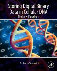 cover of the book Storing Digital Binary Data in Cellular DNA