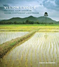 cover of the book Vision & voice: refining your vision in Adobe Photoshop lightroom