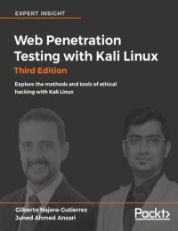 cover of the book Web Penetration Testing with Kali Linux - Third Edition: Explore the methods and tools of ethical hacking with Kali Linux