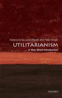 cover of the book Utilitarianism: A Very Short Introduction