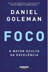 cover of the book Foco - O Motor Oculto da Excelência