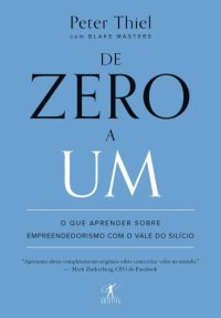 cover of the book De zero a um: O que aprender sobre empreendedorismo com o Vale do Silício