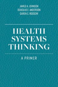 cover of the book Health Systems Thinking: A Primer