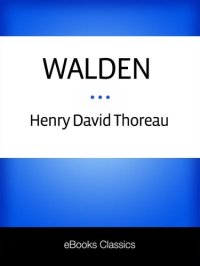 cover of the book Walden Or Life In The Woods