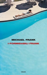 cover of the book I formidabili Frank