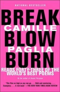 cover of the book Break, Blow, Burn: Camille Paglia Reads Forty-three of the World's Best Poems