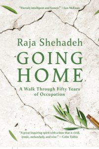 cover of the book Going Home: A Walk Through Fifty Years of Occupation