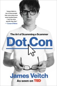 cover of the book Dot Con: the art of scamming a scammer