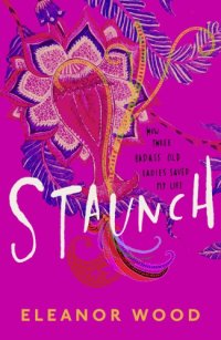 cover of the book Staunch