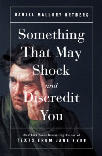 cover of the book Something that may shock and discredit you