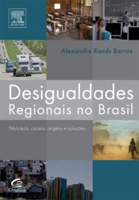 cover of the book Desigualdades regionais no Brasil: natureza, causas, origens e soluções