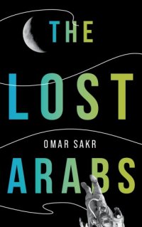 cover of the book The lost Arabs