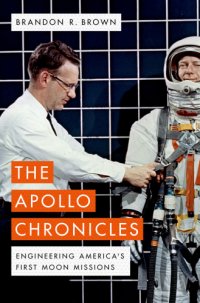 cover of the book The Apollo chronicles: engineering America's first moon missions