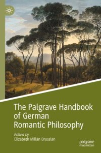 cover of the book The Palgrave Handbook of German Romantic Philosophy