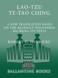 cover of the book Te-tao ching: a new translation based on the recently discovered Ma-wang-tui texts