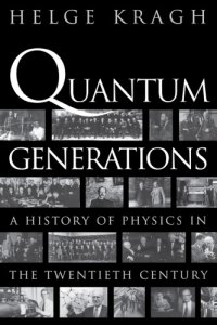 cover of the book Quantum generations: a history of physics in the twentieth century