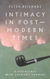 cover of the book Intimacy in postmodern times: A friendship with Zygmunt Bauman