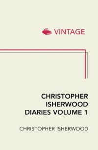 cover of the book Christopher Isherwood Diaries Volume 1