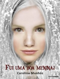 cover of the book Fui uma boa menina?