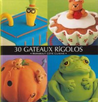 cover of the book 30 gâteaux rigolos