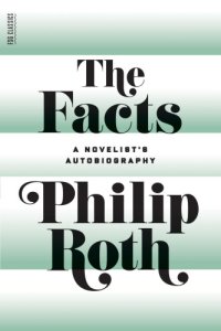 cover of the book The facts: a novelist's autobiography