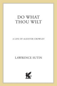 cover of the book Do what thou wilt: a life of Aleister Crowley