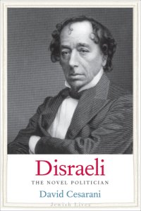 cover of the book Disraeli: the novel politician