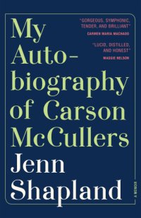 cover of the book My Autobiography of Carson McCullers: A Memoir