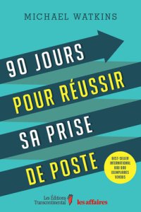 cover of the book 90 jours pour réussir sa prise de poste