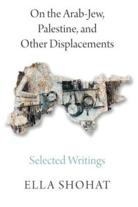 cover of the book On the Arab-Jew, Palestine, and Other Displacements