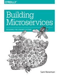 cover of the book Building Microservices: Designing Fine-Grained Systems