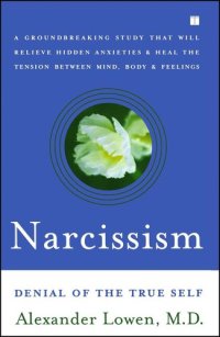 cover of the book Narcissism: Denial of the True Self