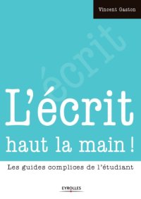 cover of the book L'écrit haut la main!