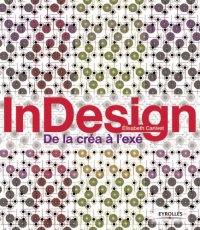 cover of the book InDesign: De la créa à l'exé