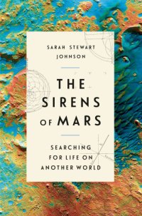 cover of the book The sirens of Mars: searching for life on another world