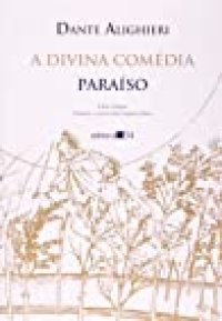 cover of the book A Divina Comédia: Paraíso (A Divina Comédia, #3)