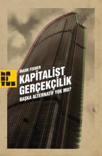 cover of the book Kapitalist Gerçekçilik Başka Alternatif Yok Mu?