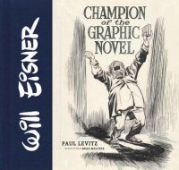 cover of the book Will Eisner: Champion of the Graphic Novel